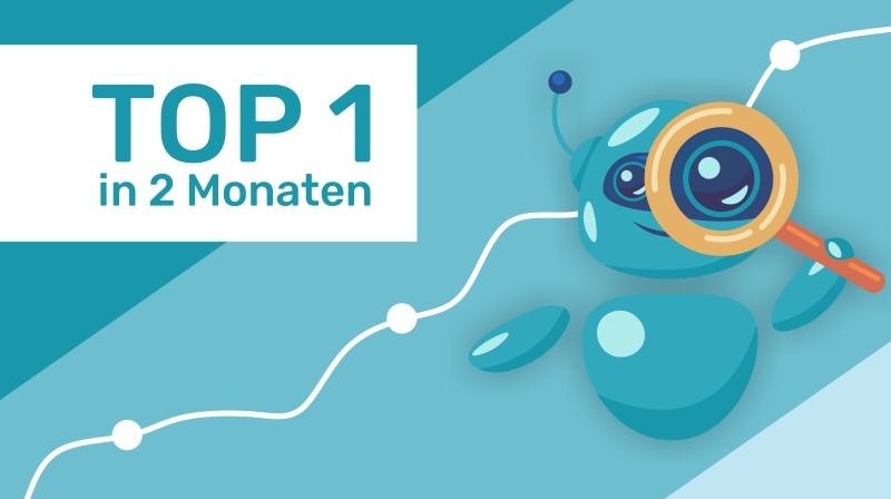 TOP 1 in Deutschland in 2 Monaten